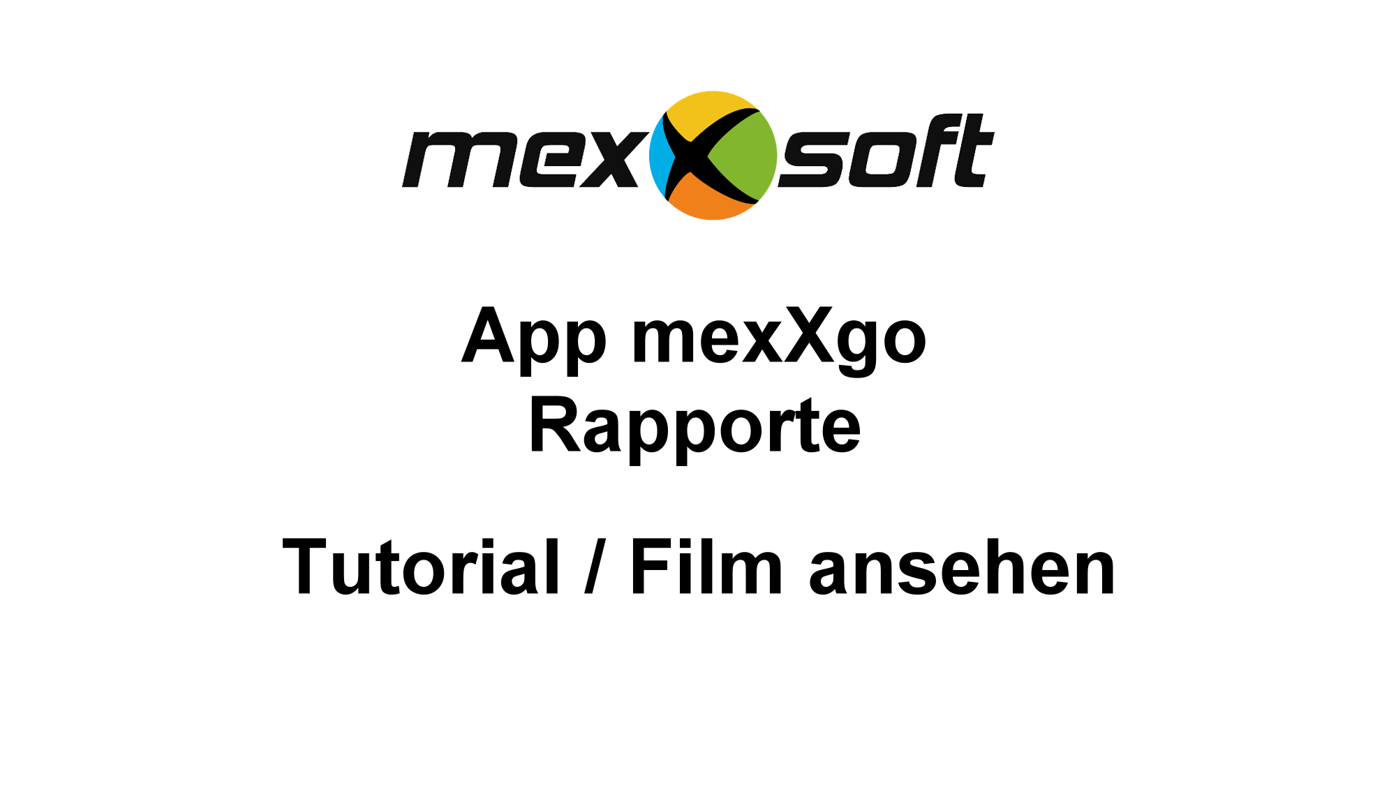 Die iOS- / Android-App mexXgo: Rapporte auf der Baustelle